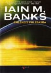   Iain M. Banks: Emlékezz ​Phlebasra (Agave Könyvek, Budapest, 2005) -antikvár