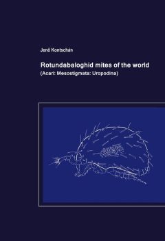 Kontschán Jenő: Rotundabaloghid mites of the World (Ad Librum)
