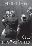 Hollai Imre: Út az Elnökséghez (Ad Librum)