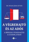   dr. Pataki János István: A végrehajtó és az adós. A bírósági végrehajtás a gyakorlatban.