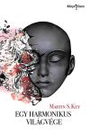 Martin S. Key: Egy harmonikus világvége