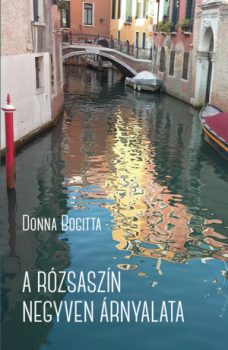 Donna Bogitta: A rózsaszín negyven árnyalata. Királynői életek, elgurult koronák