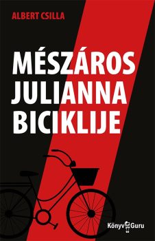 Albert Csilla: Mészáros Julianna biciklije