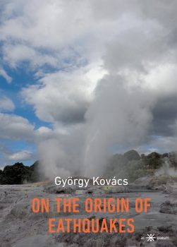 Kovács György: On the Origin of Earthquakes