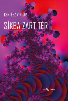 Kertész Viktor: Síkba zárt tér