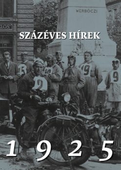 Soós Gábor és Soós Anna (szerk.): Százéves hírek. 1925 Soós Gábor és Soós Anna (szerk.): Százéves hírek. 1925