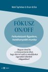 Mark Tigchelaar és Oscar de Bos: Fókusz ON/OFF