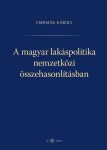   Csermák Károly: A magyar lakáspolitika nemzetközi összehasonlításban