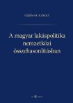   Csermák Károly: A magyar lakáspolitika nemzetközi összehasonlításban