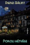 Dienes Bálint - Pokoli hétvége