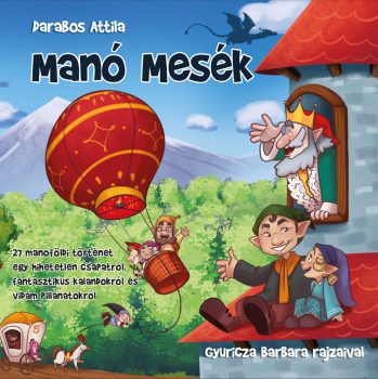Darabos Attila: Manó Mesék Darabos Attila: Manó Mesék