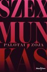 Palotai Zója - Szexmunkás