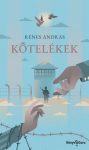 Rénes András: Kötelékek