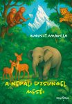Auguszt Amarilla: A nepáli dzsungel meséi