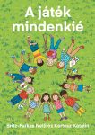   Britz-Farkas Nelli és Kertész Katalin: A játék mindenkié