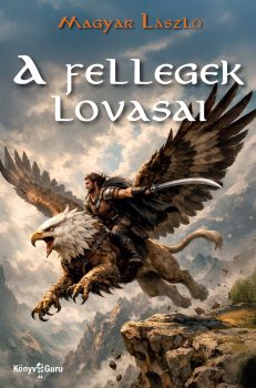 Magyar László: A fellegek lovasai