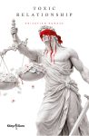 Krisztian Korasz: Toxic Relationship
