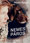 Mester Györgyi: Nemes páros Mester Györgyi: Nemes páros