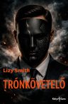 Lizy Smith: Trónkövetelő Lizy Smith: Trónkövetelő
