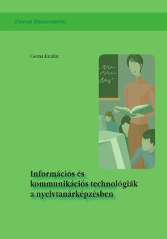 Csoma Katalin: Információs és kommunikációs technológiák a nyelvtanárképzésben (Ad Librum)