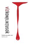   Glied Viktor (szerk.): Vízkonfliktusok - Küzdelem egy pohár vízért 