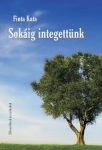 Finta Kata: Sokáig integettünk 