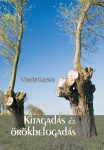 Vadrózsa: Kitagadás és örökbefogadás (Ad Librum)